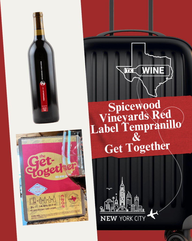 Spicewood Vineyards Red Lable Tempranillo and Get Together